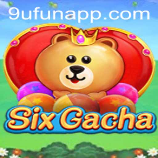 Exploring SixGacha and the Strategic Depths of 9UFUN